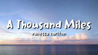 Vanessa Carlton  A Thousand Miles Lyrics [upl. by Stutsman]