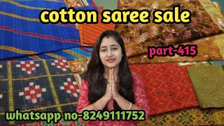 cotton saree sale collection part415whatsapp no8249111752 [upl. by Ledarf253]