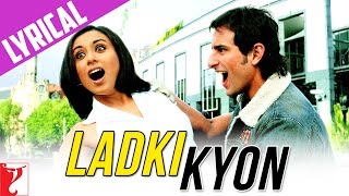 Lyrical  Ladki Kyon Song with Lyrics  Hum Tum  Saif Rani  JatinLalit  Prasoon Joshi [upl. by Ursulina339]