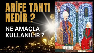 ARİFE TAHTI NEDİR  NE AMAÇLA KULLANILIR   OSMANLIDA BAYRAM MERASİMLERİ  Talha Uğurluel [upl. by Cykana]