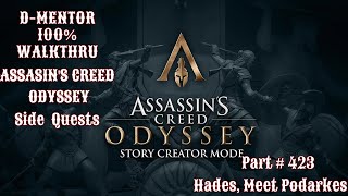 Assassins Creed Odyssey 100 Walkthrough Side Quests Hades Meet Podarkes [upl. by Traweek586]