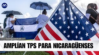 Estados Unidos amplía TPS a nicaragüenses hasta julio 2025 [upl. by Arihk]