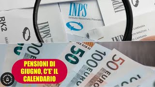 PENSIONI DI GIUGNO con aumenti cè già il calendario dei pagamenti [upl. by Neffirg963]