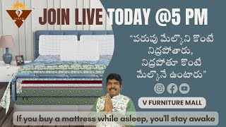 Dont Miss todays live with VRama Mohan Rao at 5pm to know all about Mattress [upl. by Ellswerth]