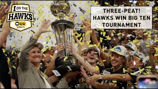 Iowa wins 3rd consecutive Big Ten Tournament [upl. by Stoneman]