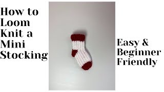 Loom Knit a Stocking tiny stocking  Easy pattern [upl. by Omsare821]