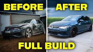 REBUILDING a Golf GTI Clubsport Mk8 FULL BUILD [upl. by Lamrert794]