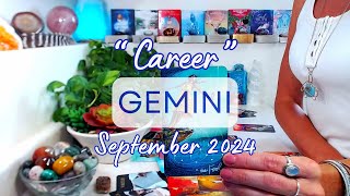 GEMINI quotCAREERquot September 2024 Your Warrior Spirit amp Determination Help You Ascend  Leap Of Faith [upl. by Esilec122]