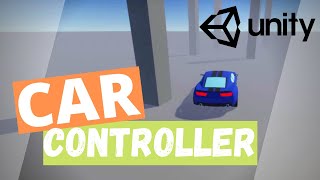 Simple Car Controller in Unity Tutorial [upl. by Tsan132]