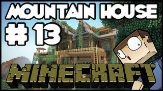 Minecraft Lets Build Mountain House  Part 13 [upl. by Dorlisa]