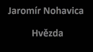 Jaromír Nohavica  Hvězda [upl. by Harat]