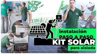 Instalación de un kit solar de aislada 👷🏼🛠👷🏻‍♀️ paso por paso Inversor baterías y paneles solares [upl. by Refotsirhc334]