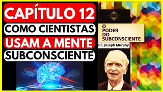 ATÉ OS CIENTISTAS USAM O PODER DO SUBCONSCIENTE USE VOCÊ TAMBÉM E VERÁ MILAGRES ACONTECEREM [upl. by Rothberg]