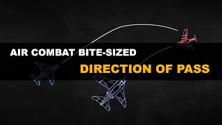 Direction of Passage  Air Combat Bitesized [upl. by Sirac]