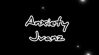 AnxietyJvanz CleanLyrics [upl. by Balcke844]