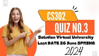 CS302 QUIZ NO3 SOLUTION 2024CS302 SOLVED QUIZ NO3 2024 cs302 virtualuniversity [upl. by Elyk]