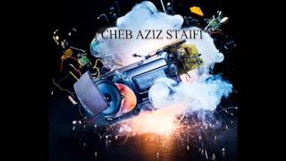 ♠Cheb Aziz Staifi 2015►♫Rouhi Beslama♫►Live [upl. by Katharyn]