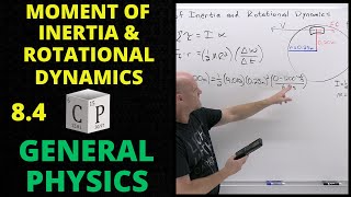 84 Moment of Inertia and Rotational Dynamics  General Physics [upl. by Nyliak560]