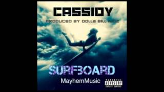 Cassidy  Surfboard [upl. by Crowley]