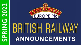 Bachmann Europe  British Railway Announcements  SPRING 2022 CC [upl. by Noach606]