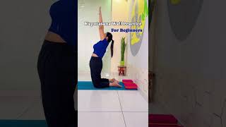 Kapotasana Wall Practice for Beginners Intermediate and Advanced [upl. by Ardek133]