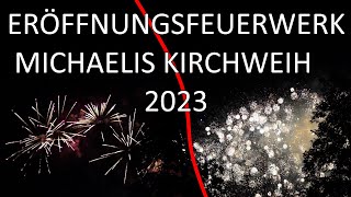 ERÖFFNUNGSFEUERWERK MICHAELIS KIRCHWEIH FÜRTH 2023 [upl. by Perrine978]