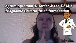 Autism Spectrum Disorders and Criteria Diagnosis of the DSM 5IntroductionAspieAnswers [upl. by Adnamar]