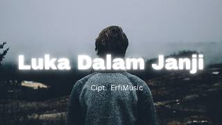 Luka Dalam Janji  Pop Melayu  by ErfiMusic [upl. by Hsac]