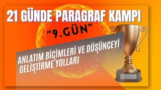 ANLATIM BÄ°Ã‡Ä°MLERÄ° VE DÃœÅžÃœNCEYÄ° GELÄ°ÅžTÄ°RME YOLLARI 21 GÃœNDE PARAGRAF KAMPI  9GÃœN [upl. by Eldwin]