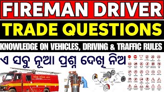 FIREMAN DRIVER 2023 Trade Questions Knowledge on vehicles driving amp traffic rules ଏ ସବୁ ନୂଆ ପ୍ରଶ୍ନ [upl. by Westbrook]