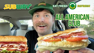 Subway NEW All American Club Review  Eat Fresh Refresh [upl. by Ahtibbat615]