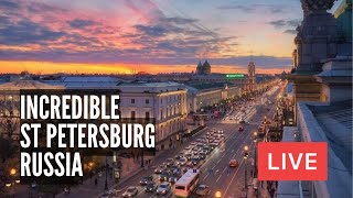 Incredible St Petersburg Russia City Streets People Atmosphere Vibe LIVE [upl. by Yarg]