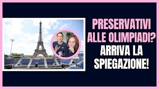 PRESERVATIVI alle OLIMPIADI di PARIGI  Arriva la SPIEGAZIONE delle ATLETE ITALIANE 🗣️ [upl. by Ahsehat382]