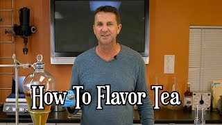 How To Flavor Tea [upl. by Ailedo]