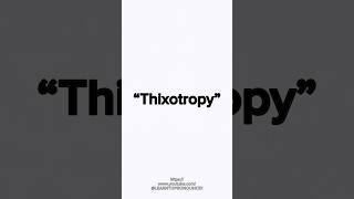 “THIXOTROPY” WORD AND ITS MEANING  english learning shorts education educational [upl. by Akelam]