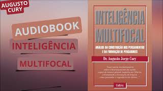 AUDIO LIVRO INTELIGENCIA MULTIFOCAL AUDIOBOOK DO LIVRO DE AUGUSTO CURY PARTE 2 [upl. by Dressel733]