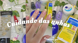 MINHA ROTINA DE CUIDADOS COM AS UNHAS ✨💅🏻 [upl. by Esened]