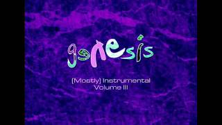 Genesis  A Mostly Instrumental Album The Third and Final Volume [upl. by Aneerb381]