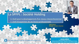 La SPFPL  pour acquérir ses locaux professionnels et développer un réseau interprofessionnelS02E32 [upl. by Bred900]