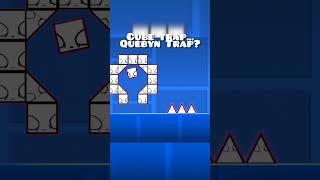 Cube Trap Quebyn trap geometrydash shorts fyp [upl. by Spiros]