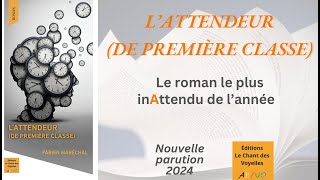 Chapitre 1 • Les premières pages du roman quotLAttendeur de Première classequot lues par lauteur [upl. by Ahsiened630]