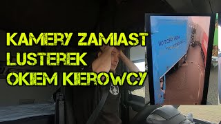 Kamery zamiast lusterek  Ciężarówka   Okiem kierowcy zawodowego Cała prawda [upl. by Fran]