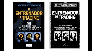 4 Lección 2  EL ENTRENADOR DE TRADING  101 LECCIONES Audio Libro por Brett N Steenbarger [upl. by Silvester]