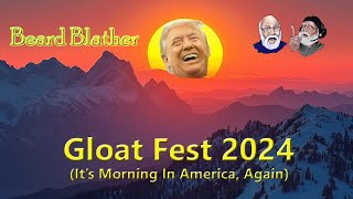 Beard Blather 245 quotGloat Fest 2024quot [upl. by Eelak]