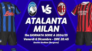 ATALANTA  MILAN  SERIE A 202425  DIRETTA LIVE CRONACA STATISTICHE amp CAMPO 3D [upl. by Xaviera741]