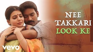 Nava Manmadhudu  Nee Takkari Look Ke Lyric  Anirudh Ravichander  Dhanush [upl. by Lukey]