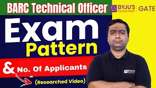 BARC Exam Pattern and No of Applicants Revealed  BARC Technical Officer  BYJU’S GATE [upl. by Jania995]