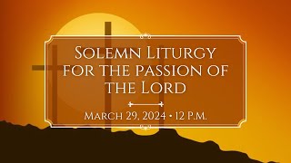 32924 12 pm Solemn Liturgy for the Passion at Saint Pauls Episcopal Church Chestnut Hill [upl. by Notsirhc]