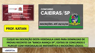 AVANÇA SP  Concurso Prefeitura Municipal de CaieirasSP Inscrições até o dia 261224 profkatian [upl. by Vikki]