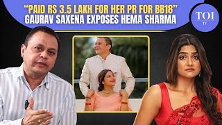 EXCLUSIVE Hema Sharma’s Husband Gaurav Saxena’s SHOCKING Claims quotShe Conceivedquot [upl. by Anilak]